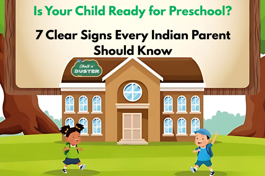 Is Your Child Ready for Preschool? 7 Clear Signs Every Indian Parent Should Know