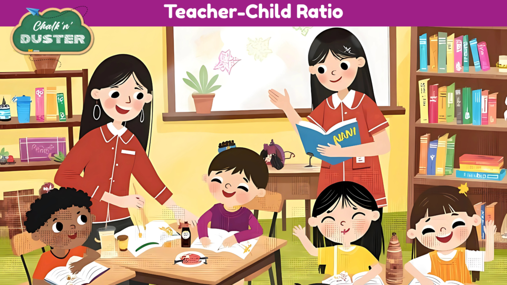 Teacher-Child Ratio